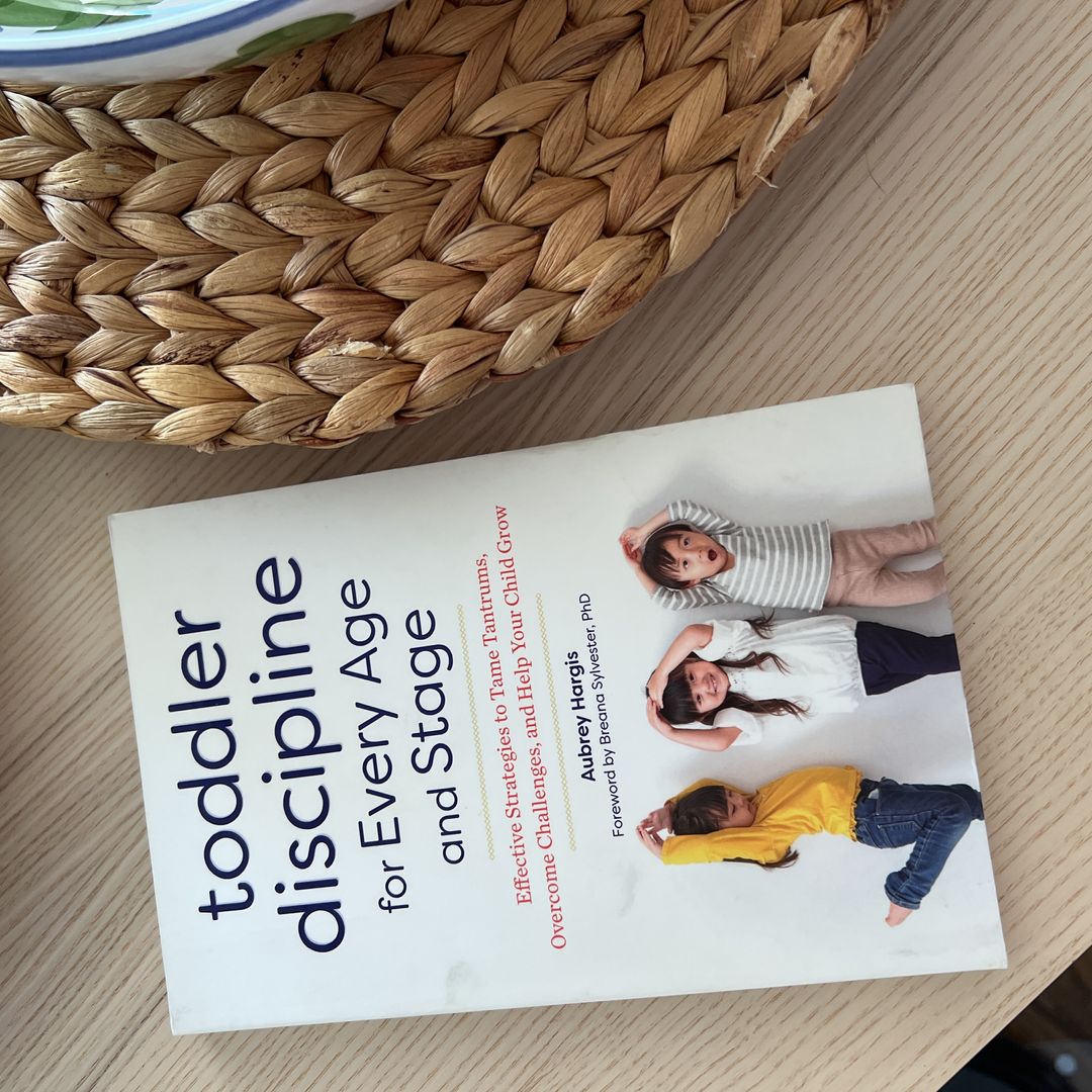 Toddler Discipline for Every Age and Stage