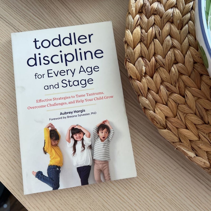 Toddler Discipline for Every Age and Stage