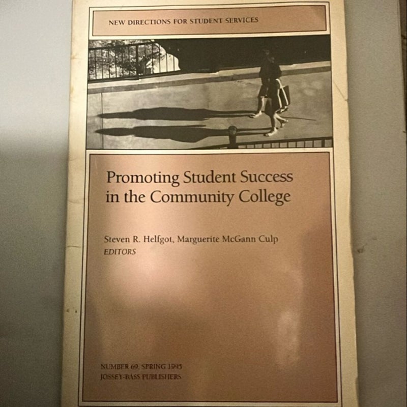 Promotion of Student Success in Community Colleges