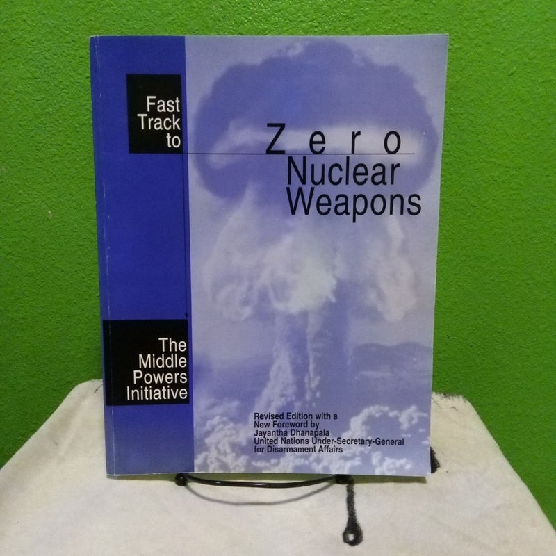 Fast Track to Zero Nuclear Weapons