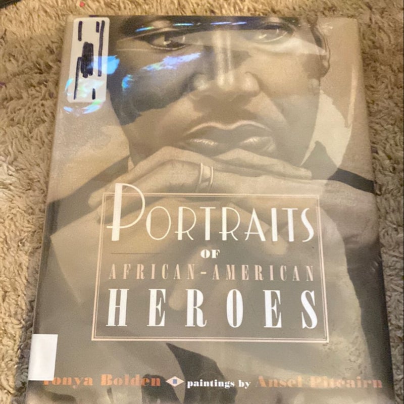 Portraits of African-American Heroes