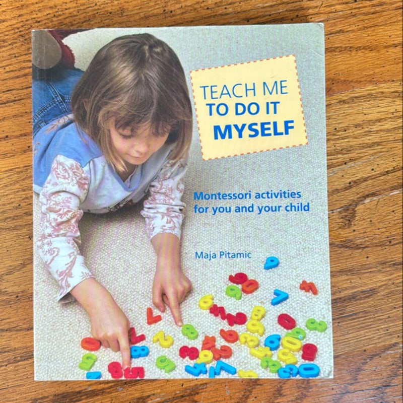 Teach Me to Do It Myself