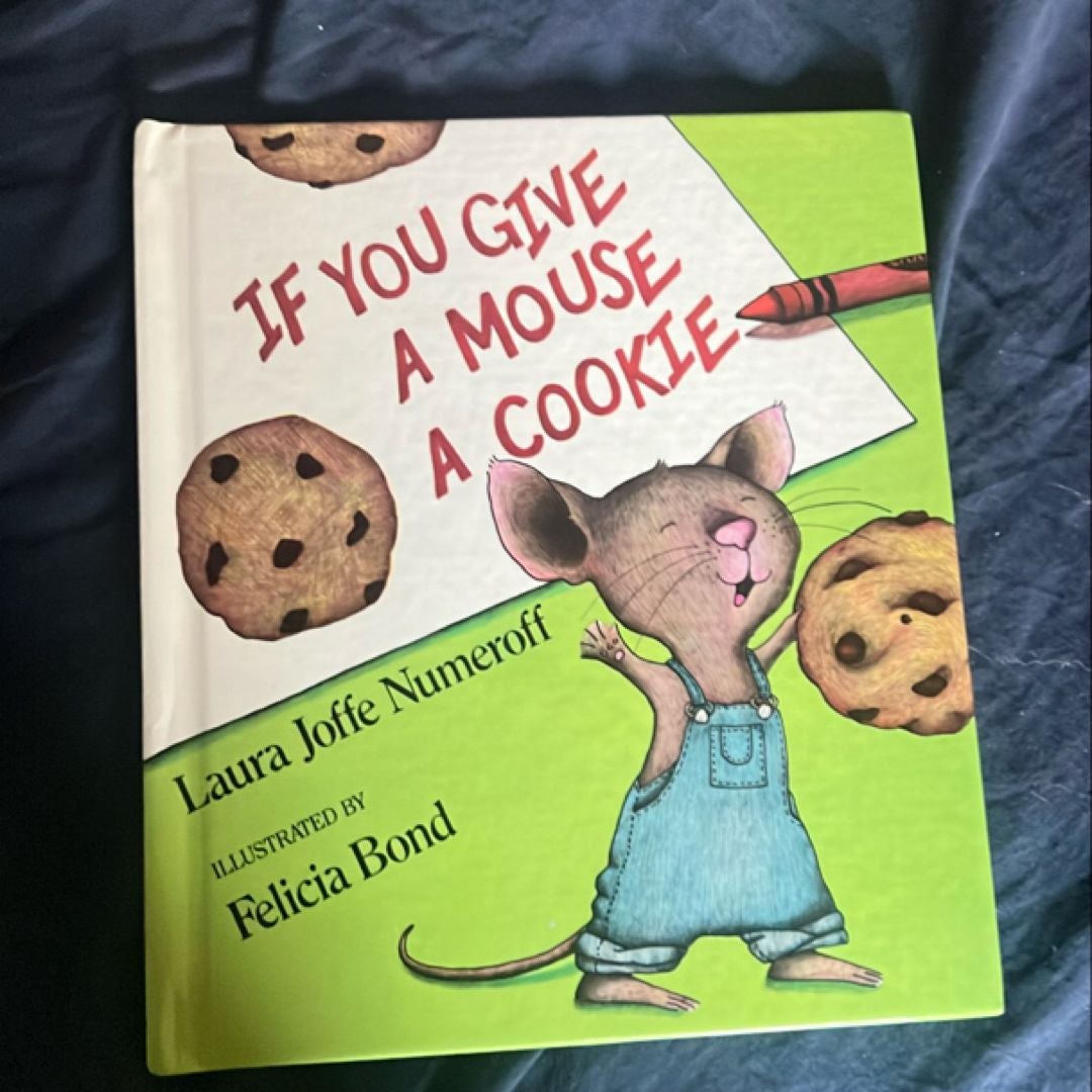 If You Give a Mouse a Cookie