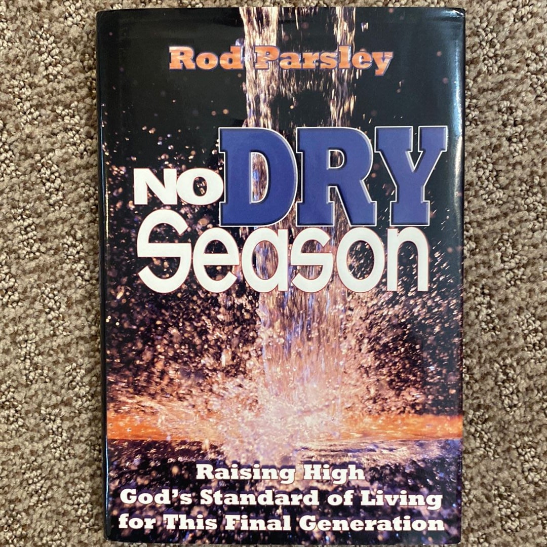 No Dry Season
