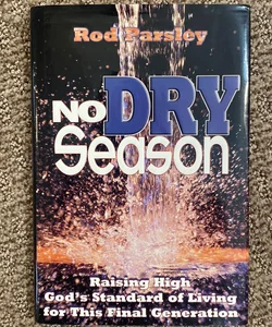 No Dry Season