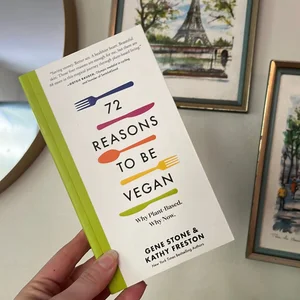 72 Reasons to Be Vegan