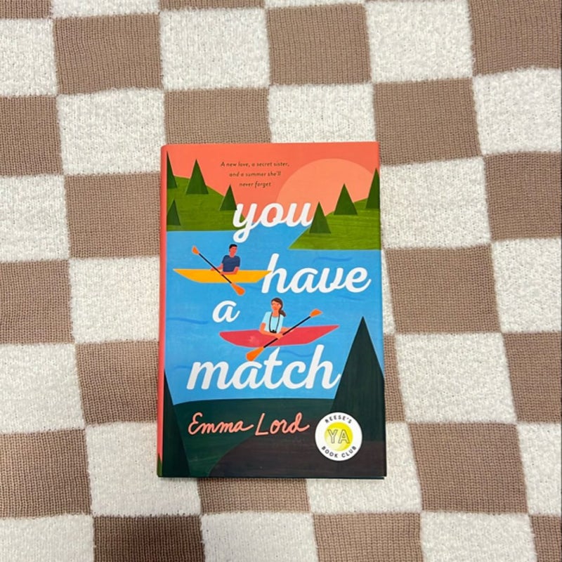 You Have a Match