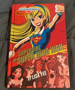 Supergirl at Super Hero High (DC Super Hero Girls)