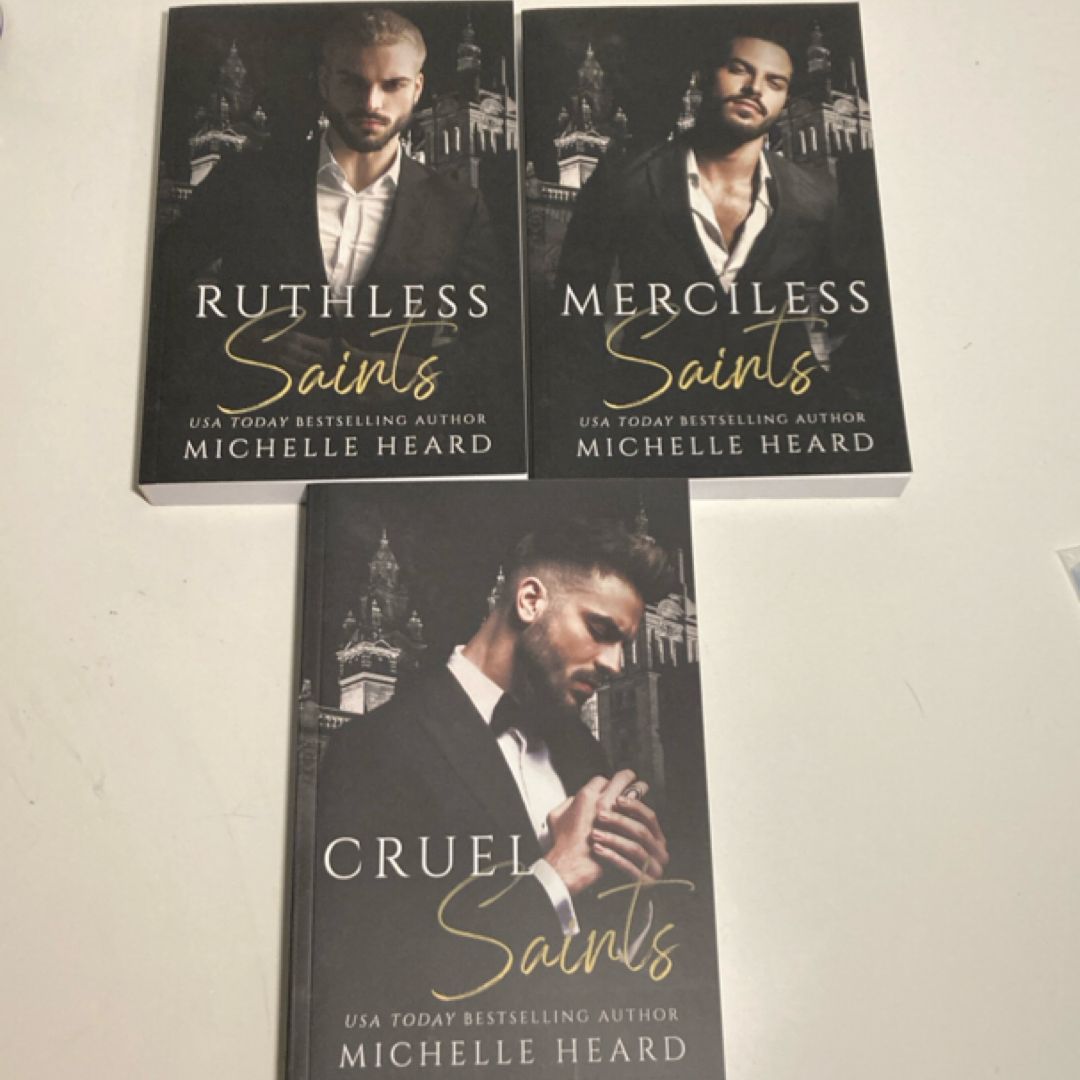 Cruel Saints, Ruthless Saints, Merciless Saints