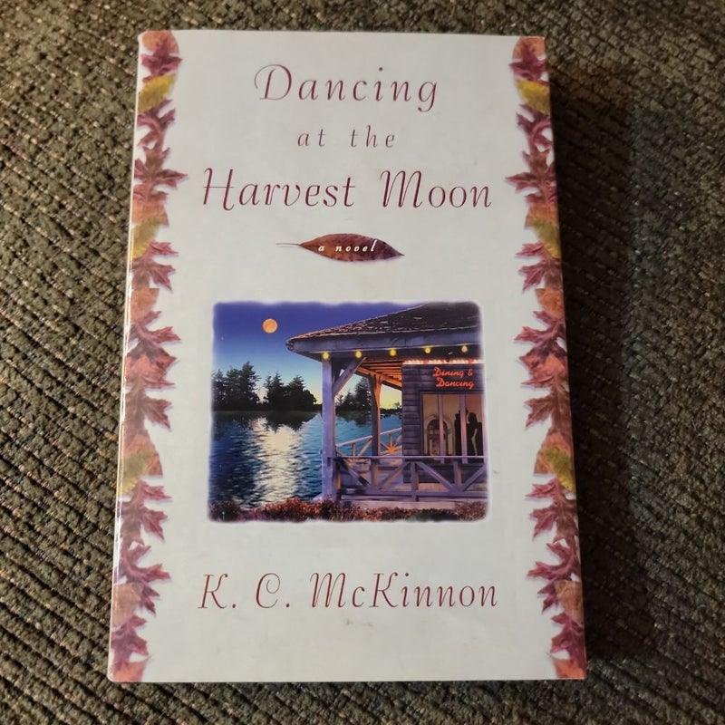 Dancing at the Harvest Moon (1997 Book Club Edition)
