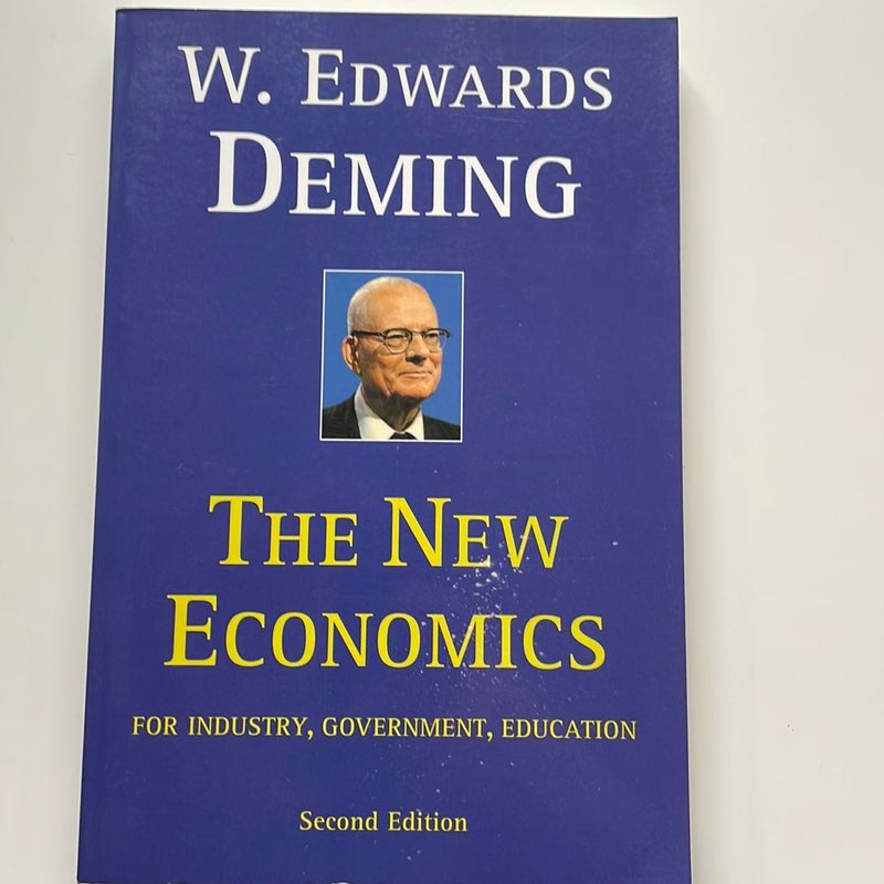 The New Economics for Industry, Government, Education