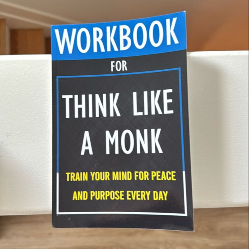 Workbook for Think Like a Monk