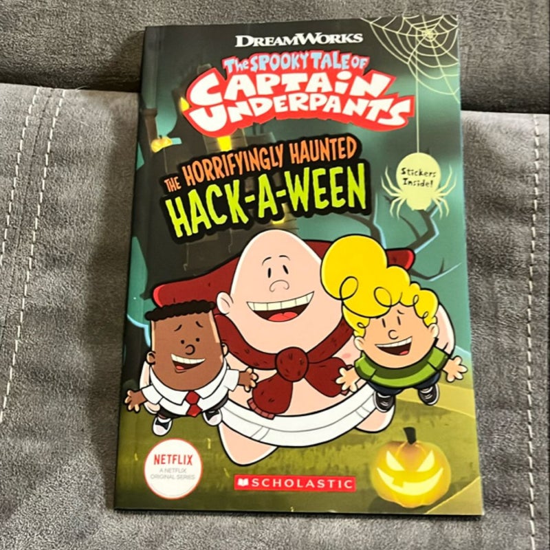 The Horrifyingly Haunted Hack-A-Ween (the Epic Tales of Captain Underpants TV: Comic Reader)