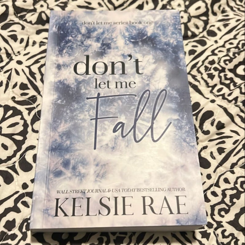 Dont let me fall (signed)