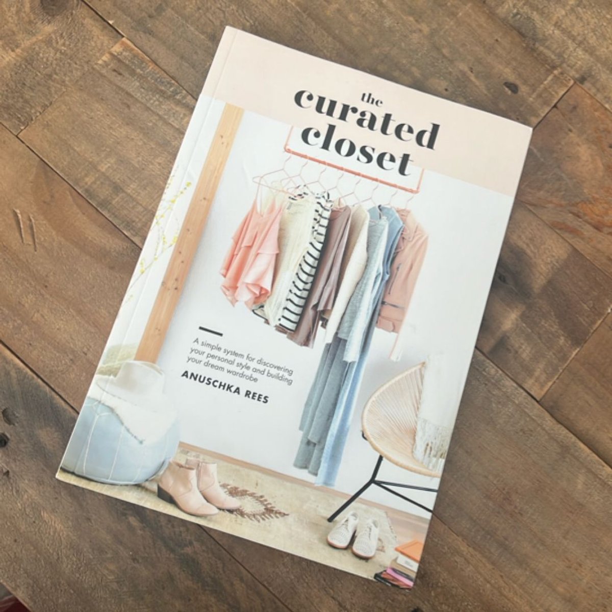 The Curated Closet by Anuschka Rees