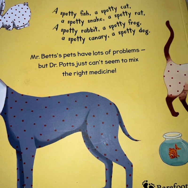 Dr. Potts, My Pets Have Spots!