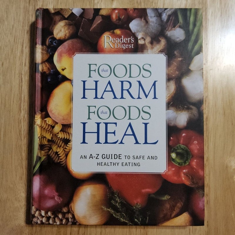 Foods That Harm, Foods That Heal