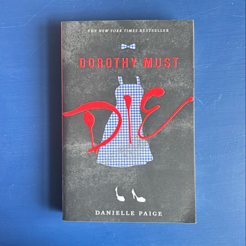 Dorothy Must Die