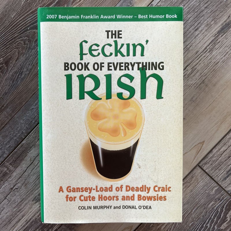 The Feckin' Book of Everything Irish