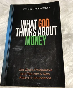 What God Thinks about Money