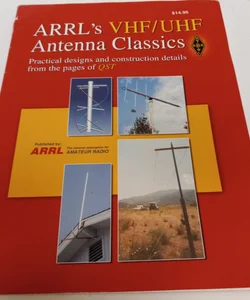 Arrl's VHF/UHF Antenna Classics