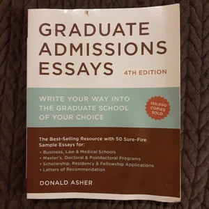 Graduate Admissions Essays, Fourth Edition