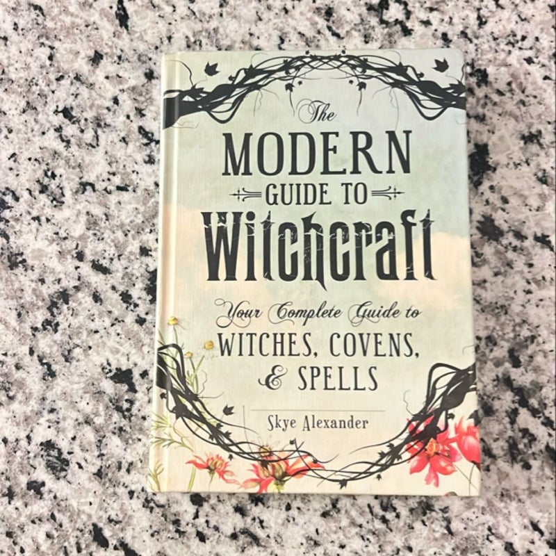 The Modern Guide to Witchcraft