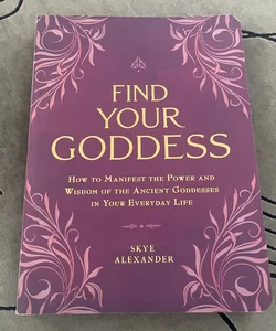 Find Your Goddess