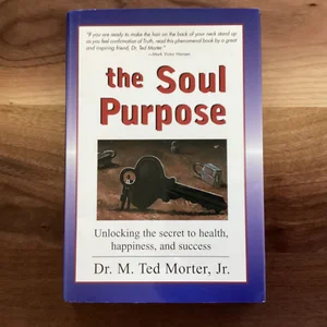 The Soul Purpose