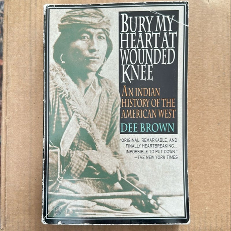 Bury My Heart at Wounded Knee