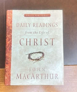Daily readings from the life of Christ