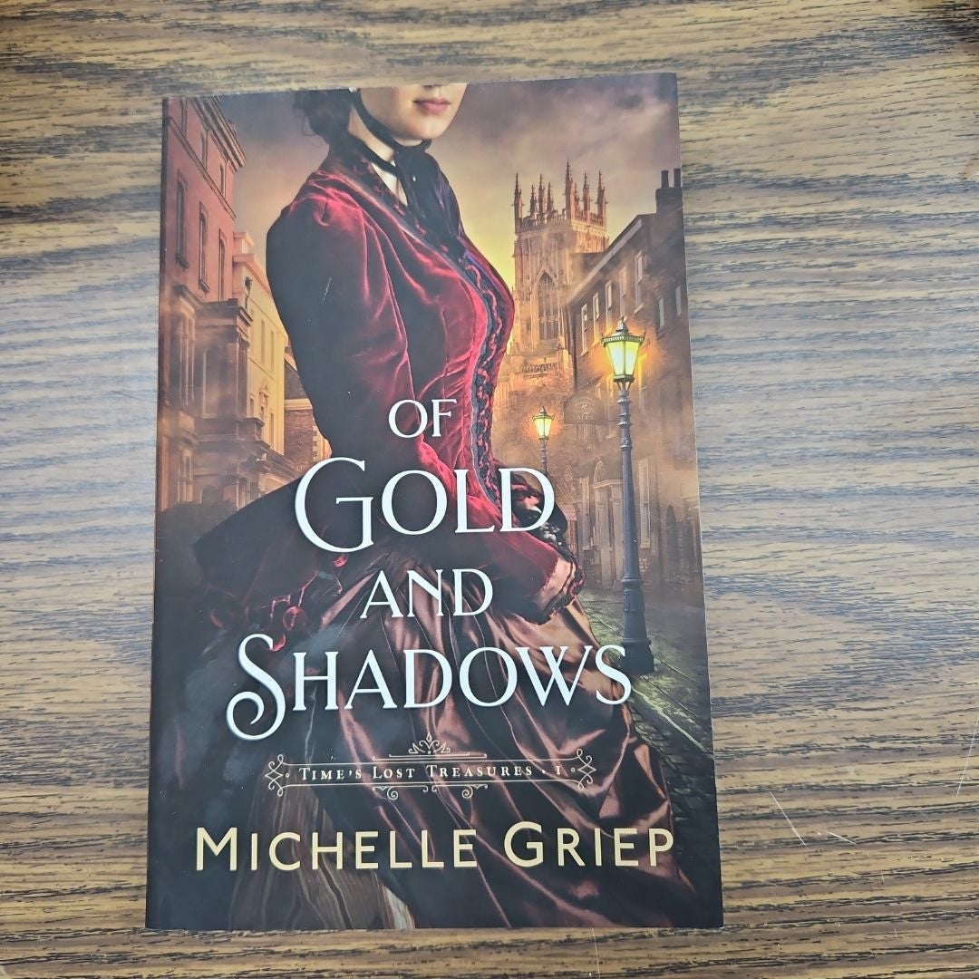 Of Gold and Shadows
