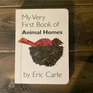 My Very First Book of Animal Homes