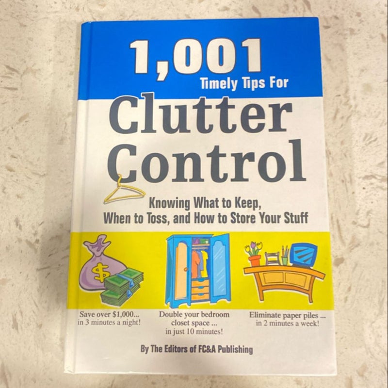 1001 Timely Tips for Clutter Control