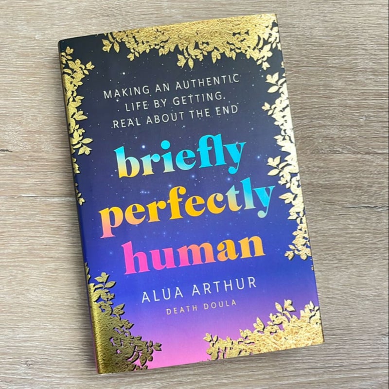 Briefly Perfectly Human