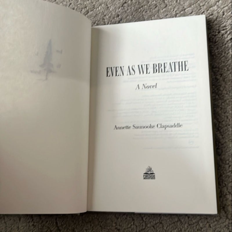 Even As We Breathe