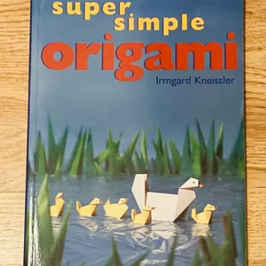 Super Simple Origami