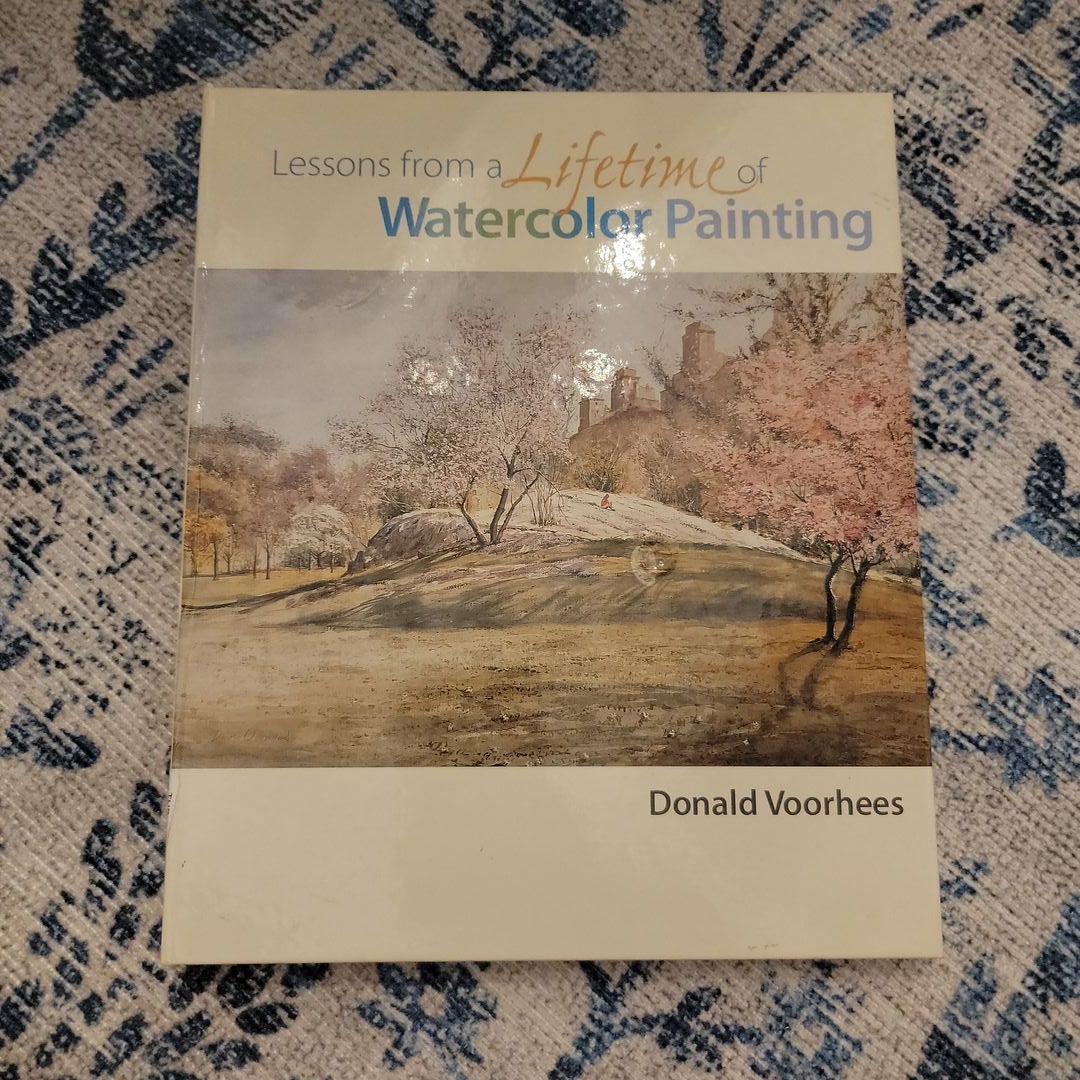 Lessons from a Lifetime of Watercolor Painting