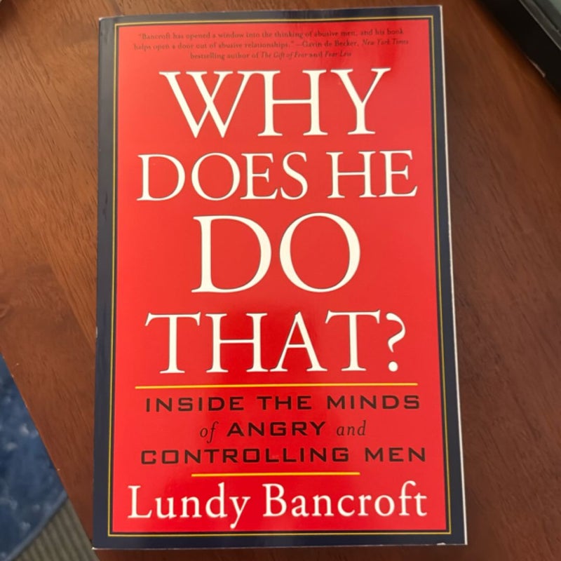 Why Does He Do That?
