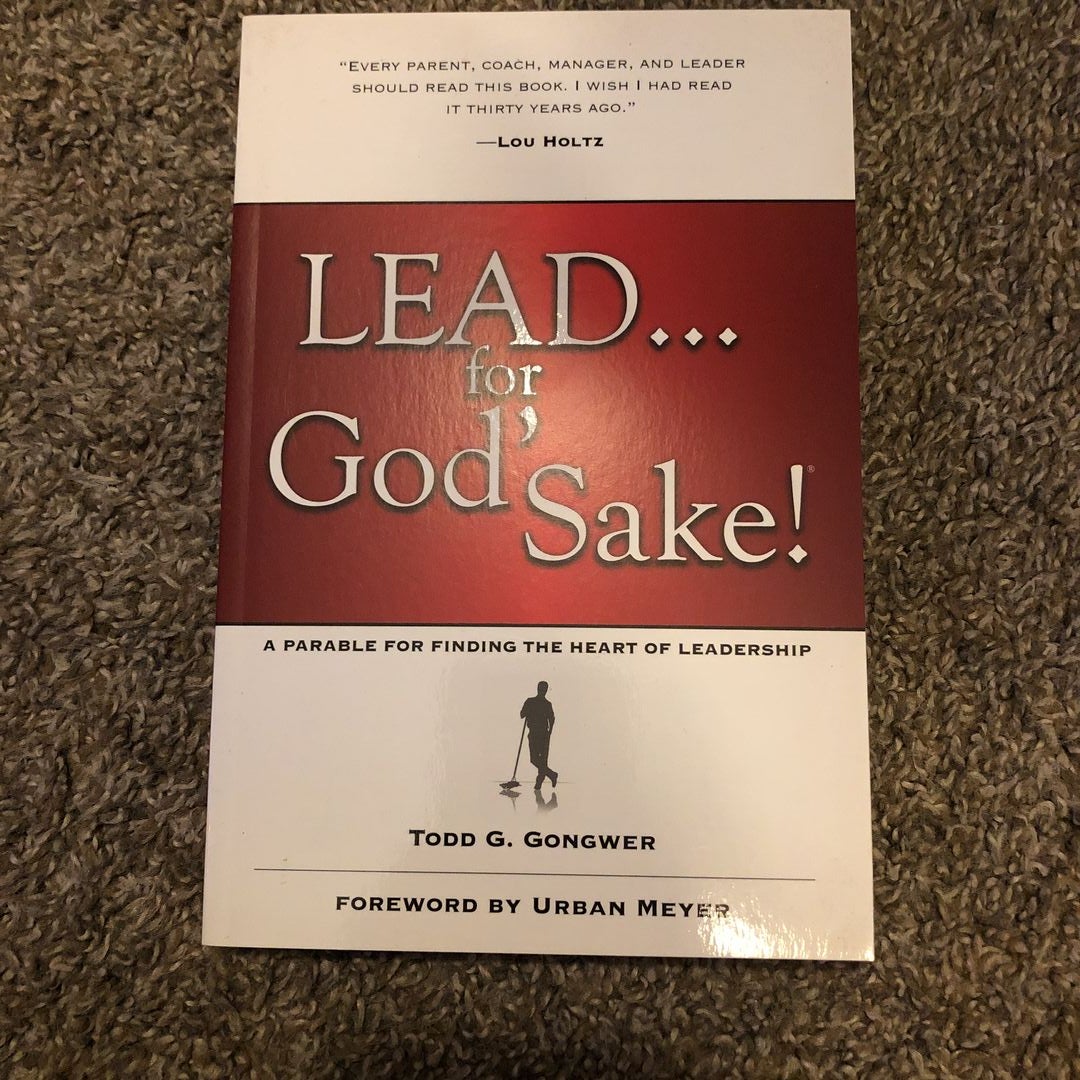 Lead... for God's Sake!