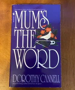 Mum’s the Word 