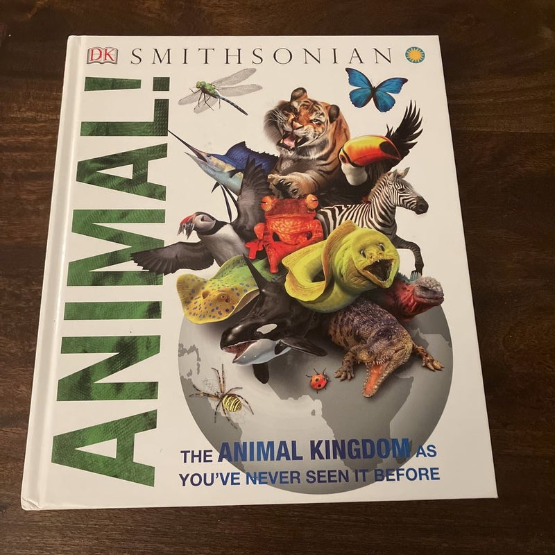 Animal! by DK; Smithsonian Institution; John Woodward