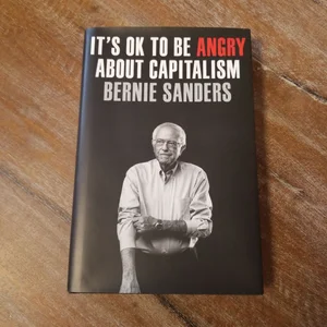 It's OK to Be Angry about Capitalism