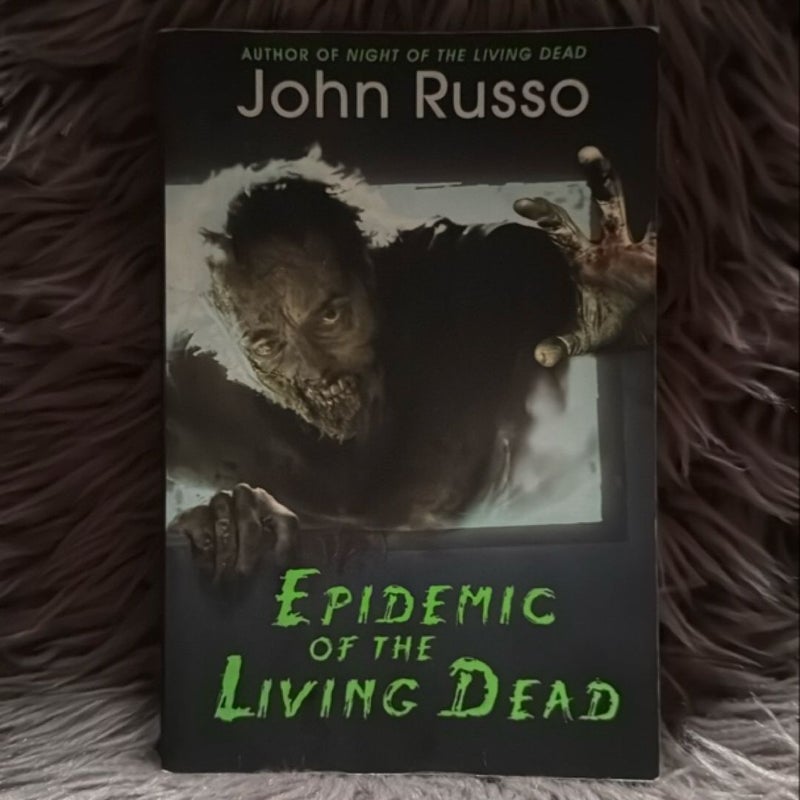 Epidemic of the Living Dead