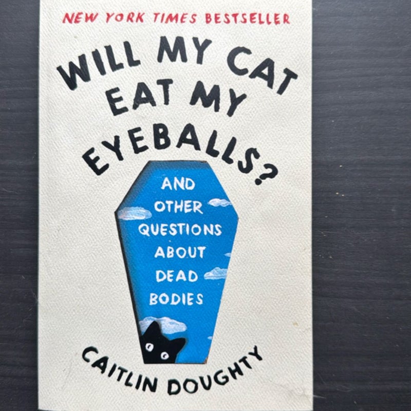 Will My Cat Eat My Eyeballs?