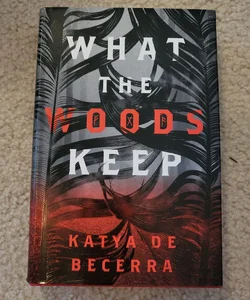 What the Woods Keep
