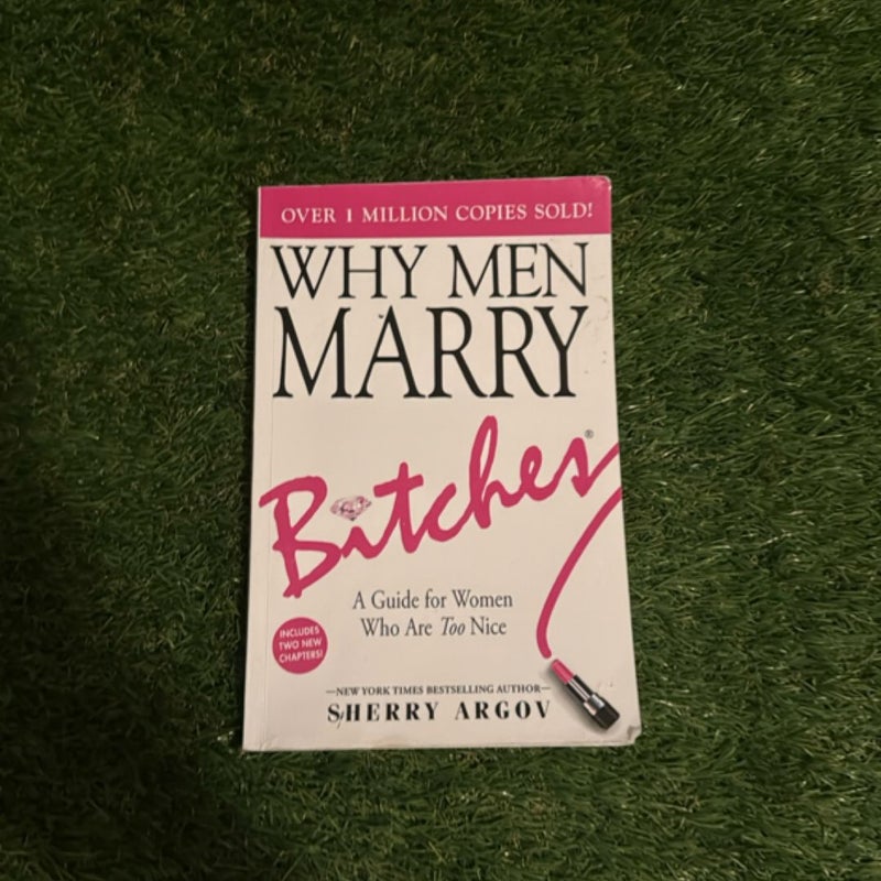 Why Men Marry Bitches