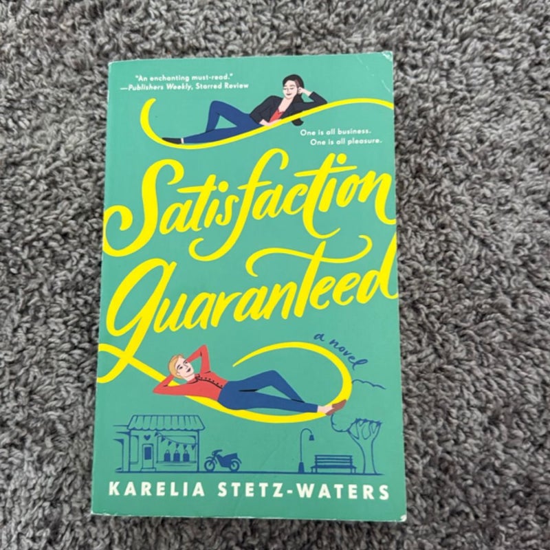 Satisfaction Guaranteed