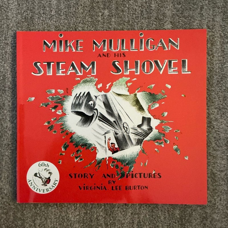 Mike Mulligan and His Steam Shovel