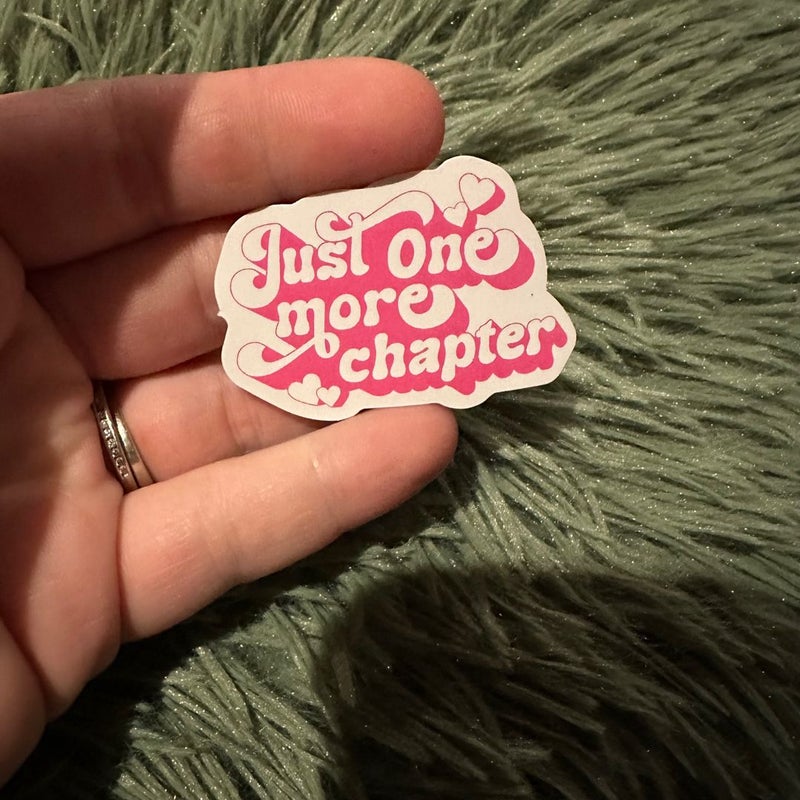 Just one more chapter sticker 